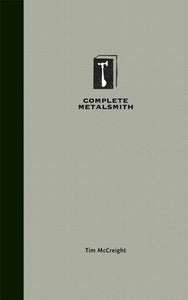 The Complete Metalsmith - Student Edition, by Tim McCreight